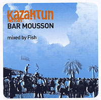 Каzантип History Bar Mousson Mixed By Fish Формат: Audio CD (Jewel Case) Дистрибьюторы: Правительство звука, World Club Music Лицензионные товары Характеристики аудионосителей 2005 г Сборник инфо 1104d.